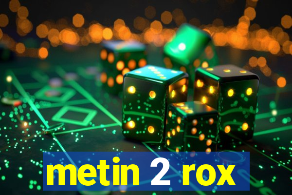 metin 2 rox